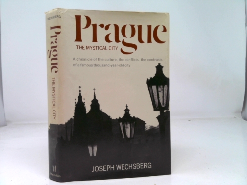 Prague: The Mystical City