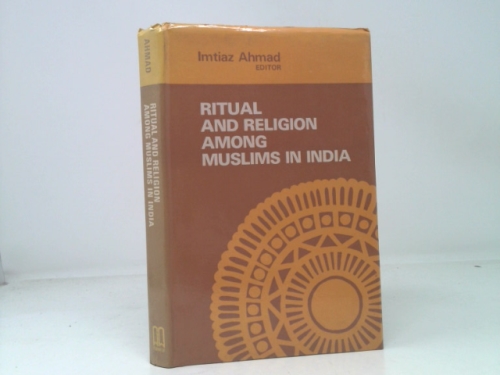 Ritual and Religion Among Muslims in India