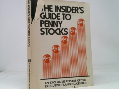 The Insider's Guide to Penny Stocks