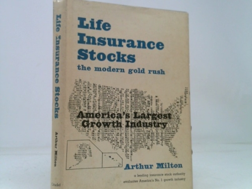 Life insurance stocks;: The modern gold rush