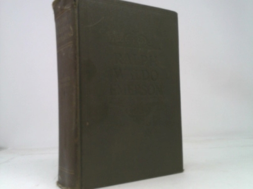 The Complete Writings of Ralph Waldo Emerson, Vol. I
