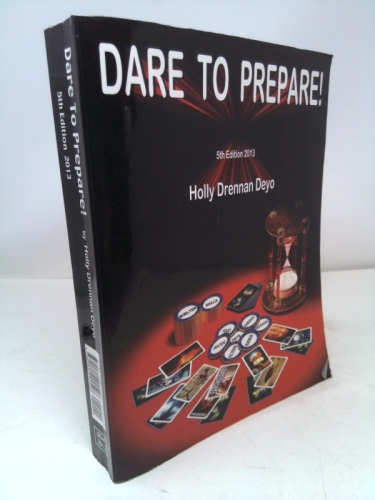 Dare to Prepare 5th Edition 5th Edition by Holly Drennan Deyo
