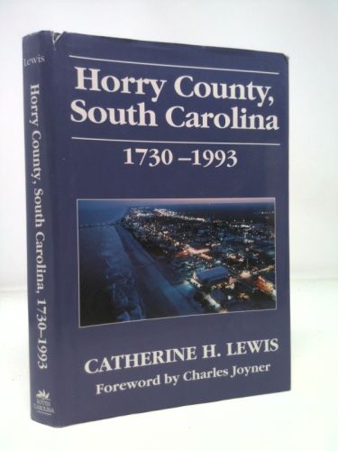 Horry County, South Carolina, 1730-1993