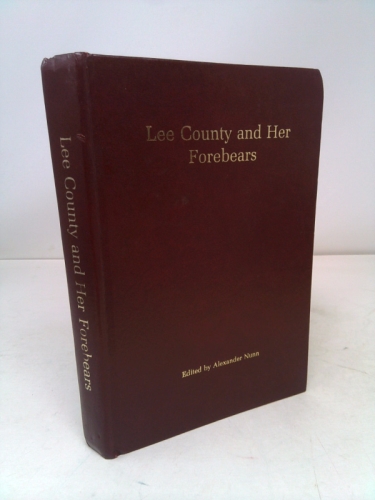 Lee County and Her Forebears