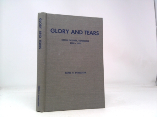 Glory and Tears: Obion County, Tennessee, 1860-1870