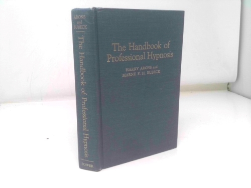 Handbook of Professional Hypnosis: An Advanced Course: 2nd Edition