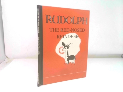 The Original Rudolph the Red-Nosed Reindeer. a Facsimile Edition