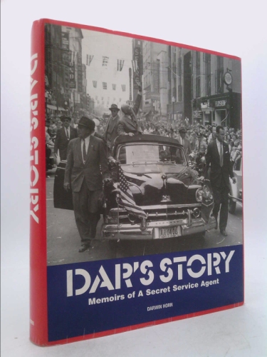 Dar's Story Memoirs of a Secret Service Agent