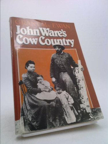 John Ware's Cow Country