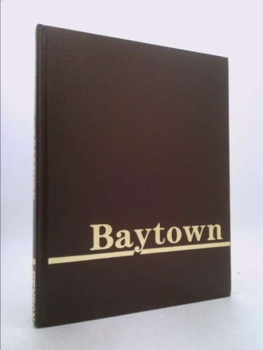 The History of Baytown Texas