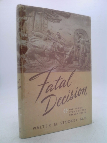 Fatal Decision
