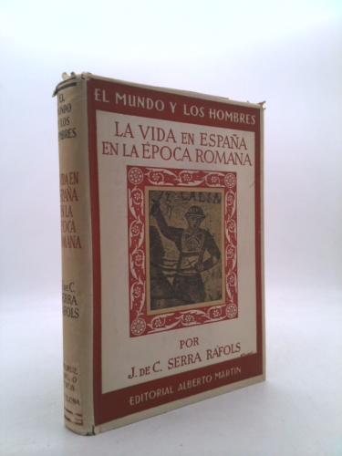 La Vida En Espana En La Epoca Romana
