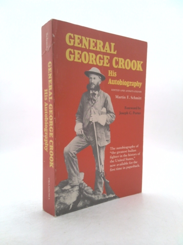 General George Crook: His Autobiography (1st THUS) by Crook, George