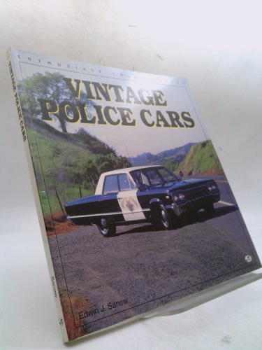 Vintage Police Cars (Enthusiast Color Series) by Edwin J. Sanow