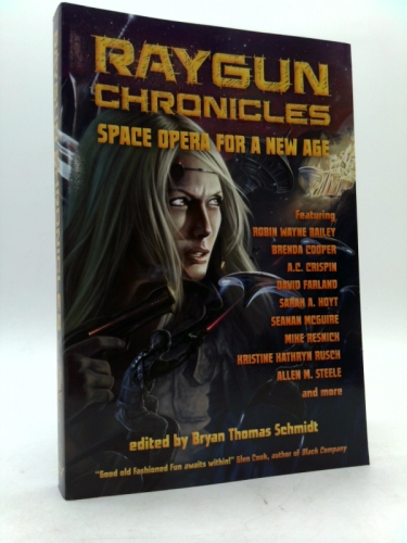 Raygun Chronicles: Space Opera for a New Age
