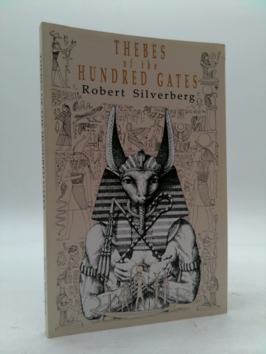 Thebes of the Hundred Gates (Axolotl Press series) by Robert Silverberg