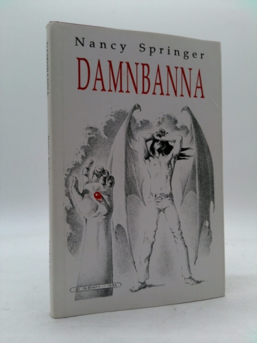 Damnbanna Axolotl Press Series Book #23 (Ltd Ed, Signed) by Nancy Springer