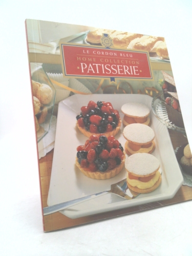 Patisserie (Le Cordon Bleu Home Collection)