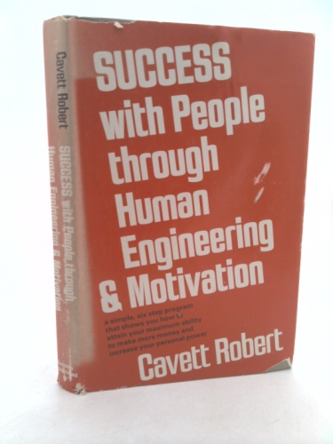 Success With People Through Human Engineering & Motivation,