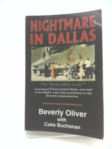 Nightmare in Dallas—-SIGNED—- (Signed) by Oliver, Beverly; Buchanan, Coke