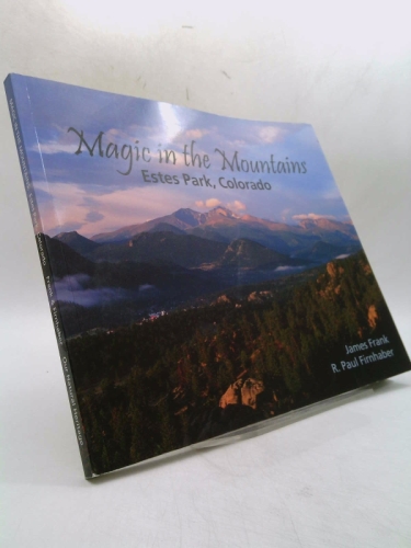 Magic in the Mountains: Estes Park, Colorado