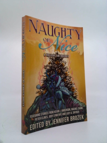 Naughty or Nice: A Holiday Anthology