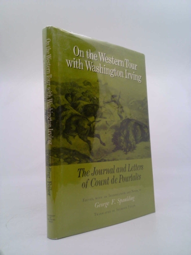 On The Western Tour With Washington Irving: The Journal And… (1st Ed, Signed)