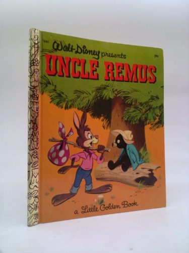 Walt Disney Presents Uncle Remus: A Little Golden Book