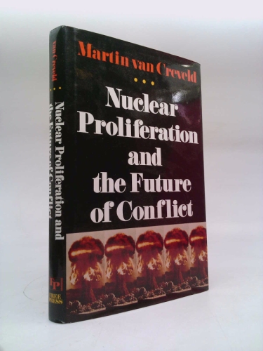 Nuclear Proliferation and the Future of Conflict