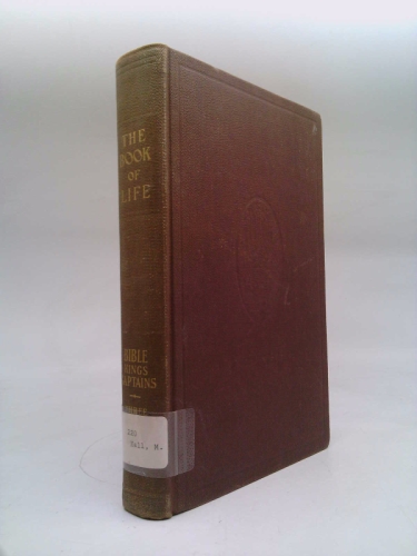 THE BOOK OF LIFE VOLUME THREE BIBLE KINGS, CAPTAINS