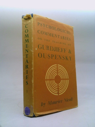 Psychological Commentaries on the Teaching of Gurdjieff & Ouspensky (Volume Two