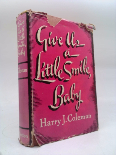Give Us a Little Smile, Baby