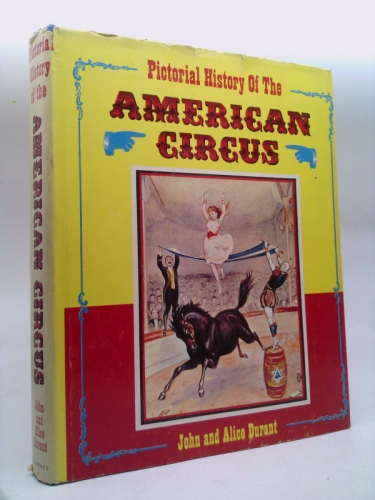 Pictorial History of the American circus
