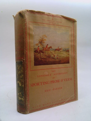 The Lonsdale anthology of sporting prose & verse