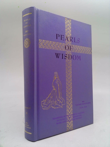 Kuan Yin Opens the Door to the Golden Age: The Path of the Mystics East and West (Pearls of Wisdom, Vol 25, 1982)