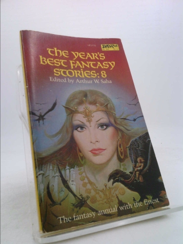 The Year's Best Fantasy Stories: 8