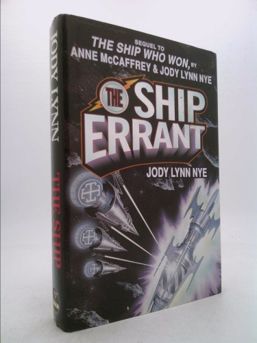 The Ship Errant (1st Ed) by Jody Lynn Nye
