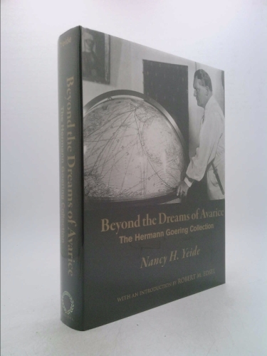 Beyond the Dreams of Avarice: The Hermann Goering Collection