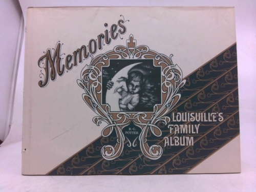 Memories: Louisville's Family Album