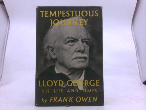 Tempestuous journey;: Lloyd George, his life and times