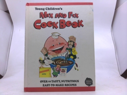 Young Children's Mix and Fix Cook Book