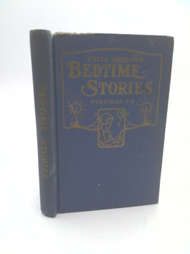 Uncle Arthur's Bedtime Stories Volumes 5 - 8 1928