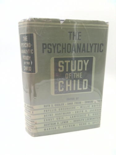 The Psychoanalytic Study of the Child : Volume X : 1955