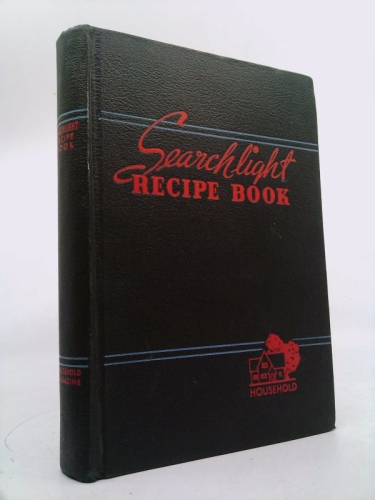 The Household Searchlight Recipe Book, Revised Edition