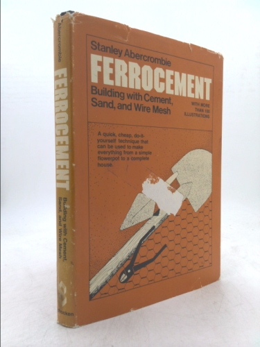 Ferrocement: Building with cement, sand, and wire mesh
