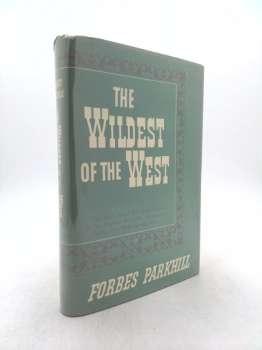 The Wildest of the West