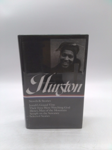 Zora Neale Hurston: Novels & Stories (Loa #74): Jonah&rsquo;s Gourd Vine / Their…