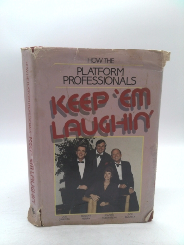 How the Platform Professionals "Keep 'Em Laughin"