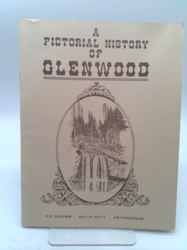 A Pictorial History of Glenwood