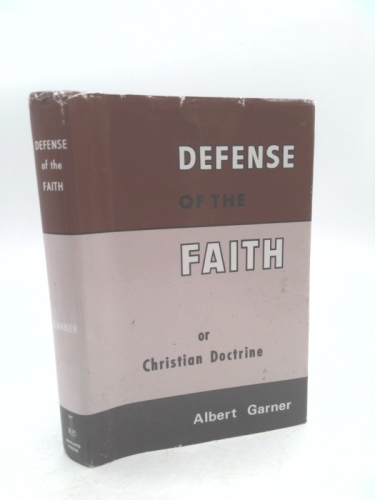 Defense of the Faith or Christian Doctrine